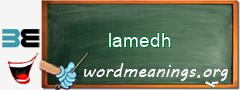 WordMeaning blackboard for lamedh